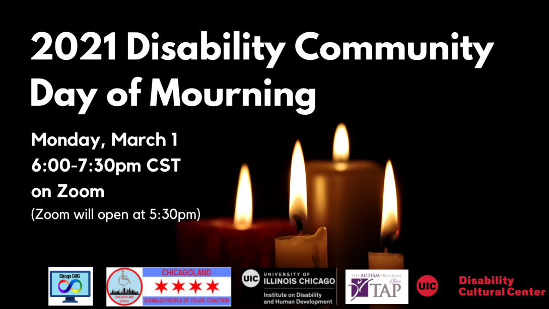 2021 Disability Community Day Of Mourning Disability Cultural Center University Of Illinois 