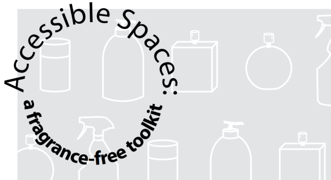 Accessible Spaces- a Fragrance Free toolkit