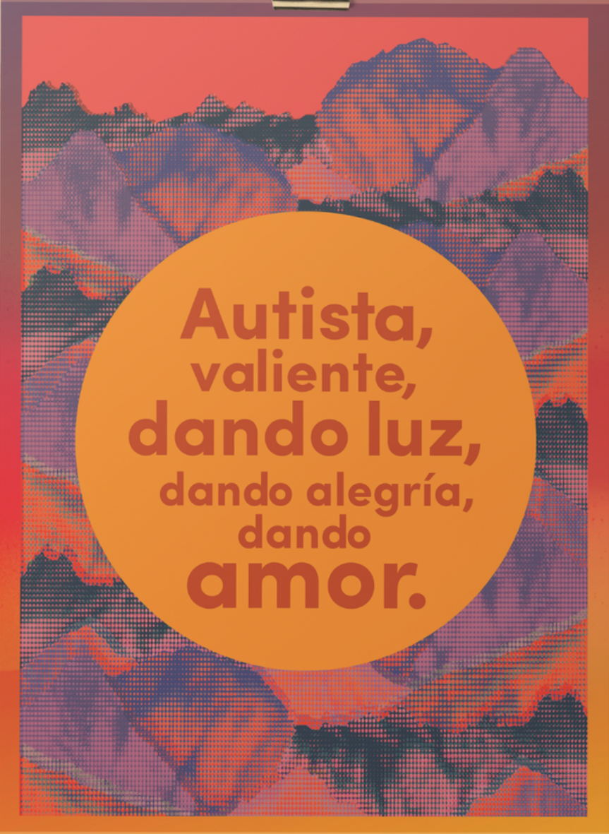 A black rectangular frame with a clear border around the print which has a ruby-red  background with purple and black wide paint brush strokes and an orange-purple ombre border. It has a gold-yellow circle in the middle with text in Spanish that reads “Autista, Valiente, dando luz, dando alegria, dando amor” which translates to “Autistic, brave, giving light, giving joy, giving love”.
