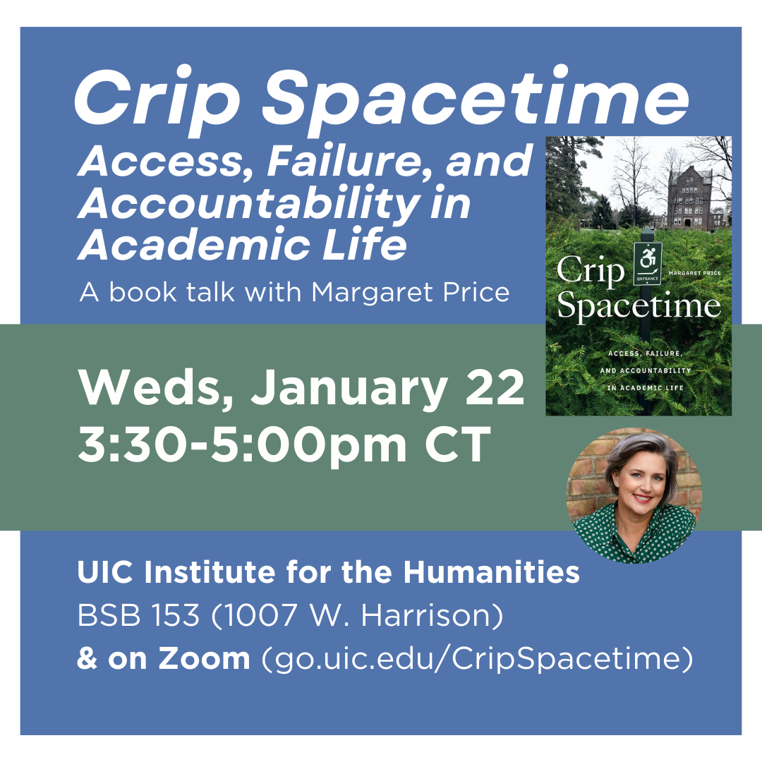 Crip Spacetime: Access, Failure, and Accountability in Academic Life, A Book Talk with Margaret Price in bold text, with the book cover and a headshot of Margaret Price.